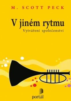 V JINEM RYTMU VYTVARENI SPOLECNOSTI