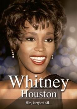 WHITNEY HOUSTON HLAS, KTERY ZNI DAL...