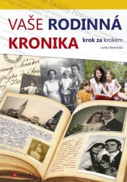 VASE RODINNA KRONIKA KROK ZA KROKEM