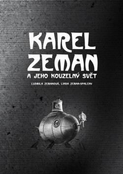 KAREL ZEMAN A JEHO KOUZELNY SVET