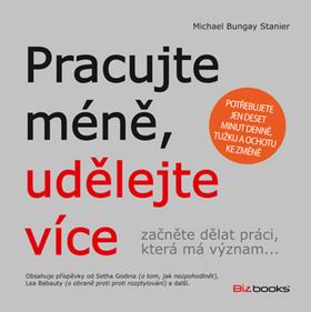 PRACUJTE MENE, UDELEJTE VICE