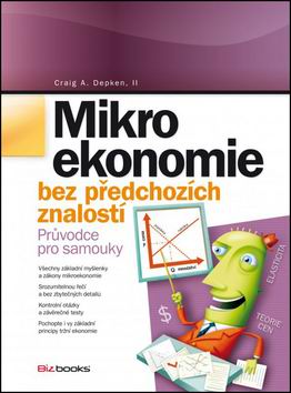 MIKROEKONOMIE BEZ PREDCHOZICH ZNALOSTI