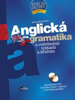 ANGLICKA GRAMATIKA S CVICEBNYMI TEXTAMI A KLUCOM + CD