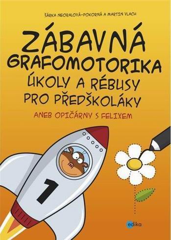 ZABAVNA GRAFOMOTORIKA UKOLY A REBUSY PRO PREDSKOLAKY