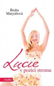 LUCIE V POZICI STROMU