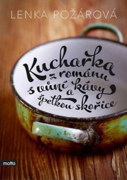 KUCHARKA Z ROMANU S VUNI KAVY A SPETKOU SKORICE
