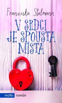 V SRDCI JE SPOUSTA MISTA