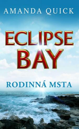 ECLIPSE BAY RODINNA MSTA