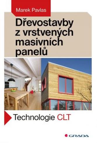 DREVOSTAVBY Z VRSTVENYCH MASIVNICH PANELU