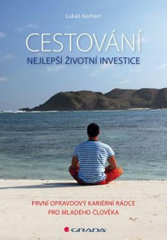 CESTOVANI - NEJLEPSI ZIVOTNI INVESTICE