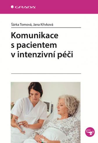KOMUNIKACE S PACIENTEM V INTEZIVNI PECI