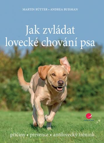 JAK ZVLADAT LOVECKE CHOVANI PSA