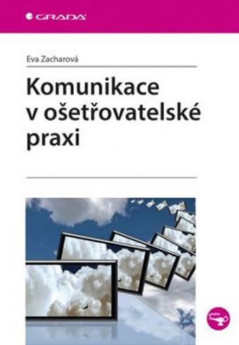KOMUNIKACE V OSETROVATELSKE PRAXI