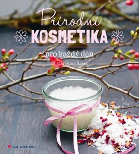 PRIRODNI KOSMETIKA PRO KAZDY DEN