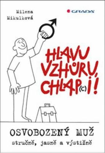 HLAVU VZHURU CHLAPCI!