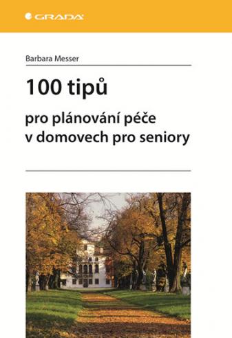 100 TIPU PRO PLANOVANI PECE V DOMOVECH PRO SENIORI