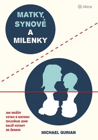 MATKY, SYNOVE A MILENKY