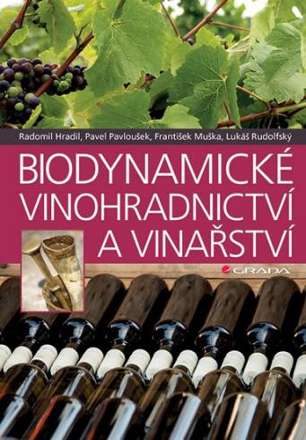BIODYNAMICKE VINOHRADNICTVI A VINARSTVI