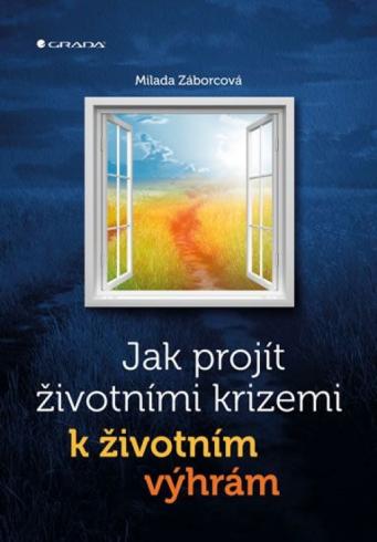 JAK PROJIT K ZIVOTNIM VYHRAM