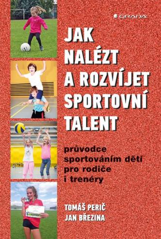 JAK NALEZT A ROZVIJET SPORTOVNI TALENT