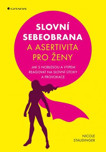 SLOVNI SEBEOBRANA A ASERTIVITA PRO ZENY