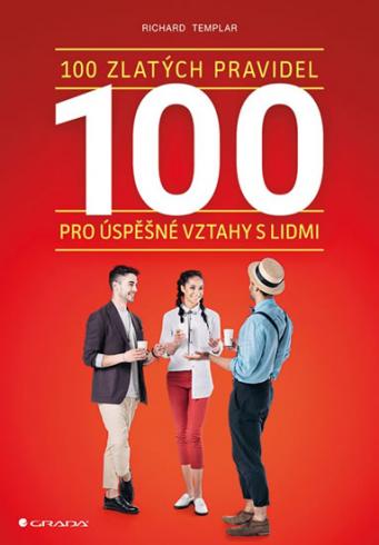100 ZLATYCH PRAVIDIEL PRO USPESNE VZTAHY S LIDMI