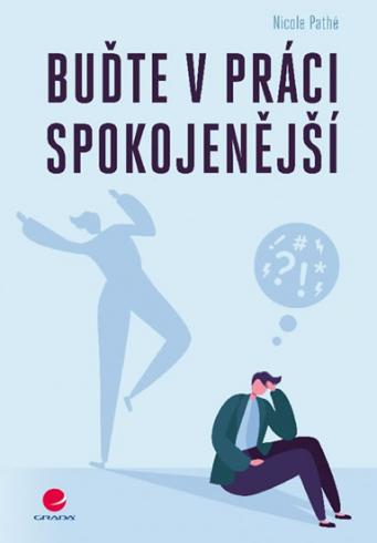 BUDTE V PRACI SPOKOJENEJSI