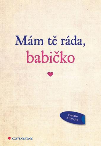 MAM TE RADA, BABICKO