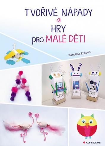 TVORIVE NAPADY A HRY PRO MALE DETI