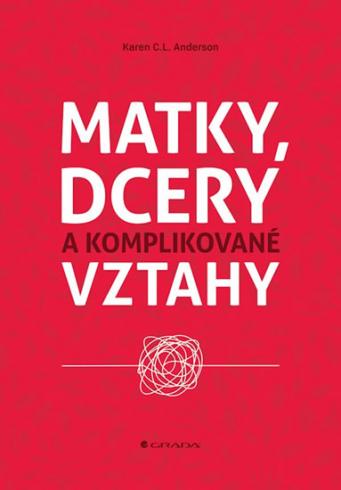 MATKY, DCERY A KOMPLIKOVANE VZTAHY