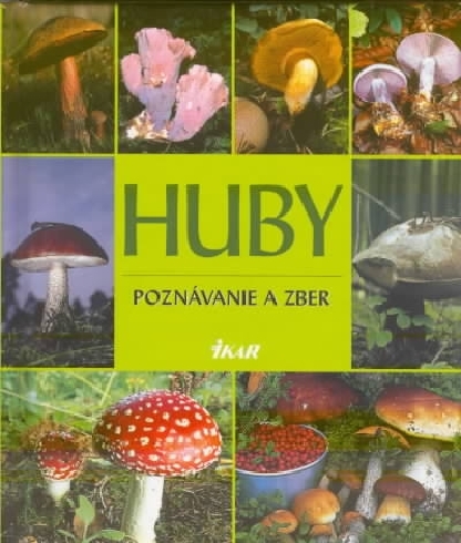 HUBY - POZNAVANIE A ZBER