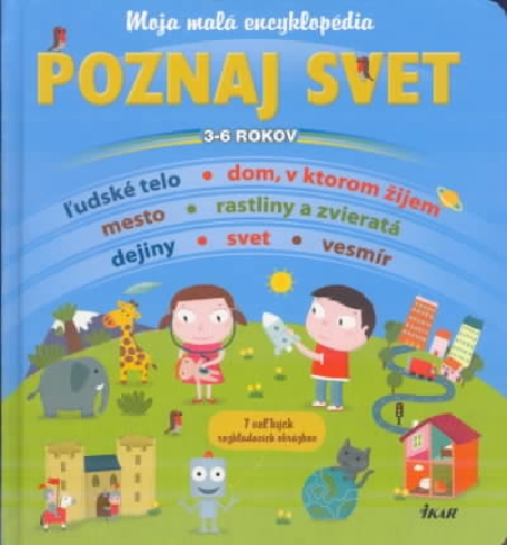 MOJA MALA ENCYKLOPEDIA POZNAJ SVET