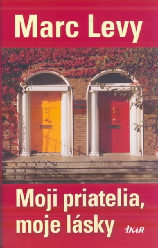 MOJI PRIATELIA, MOJE LASKY
