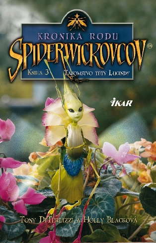 KRONIKA RODU SPIDERWICKOVCOV 3 - TAJOMSTVO TETY LUCINDY