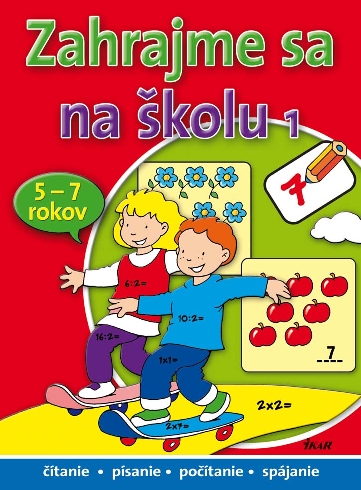 ZAHRAJME SA NA SKOLU 1, 5-7 ROKOV