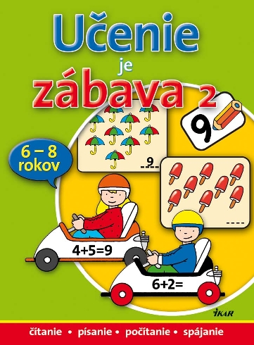 UCENIE JE ZABAVA 2, 6-8 RKOV