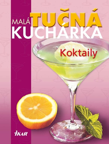 MALA TUCNA KUCHARKA - KOKTAILY
