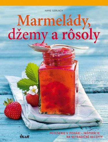 MARMELADY, DZEMY A ROSOLY