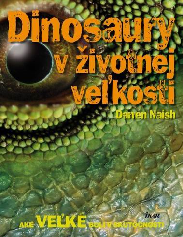 DINOSAURY V ZIVOTNEJ VELKOSTI