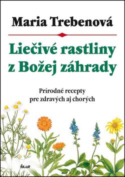 LIECIVE RASTLINY Z BOZEJ ZAHRADY