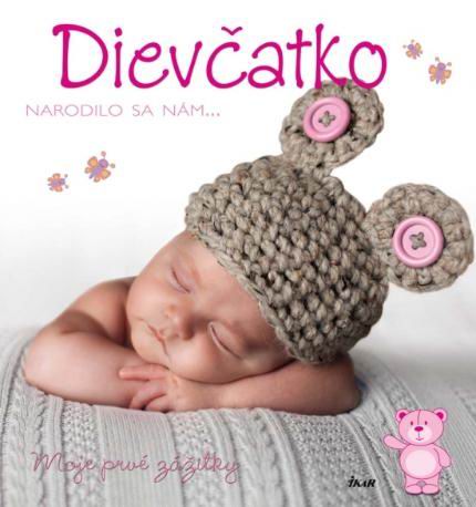DIEVCATKO MOJE PRVE ZAZITKY