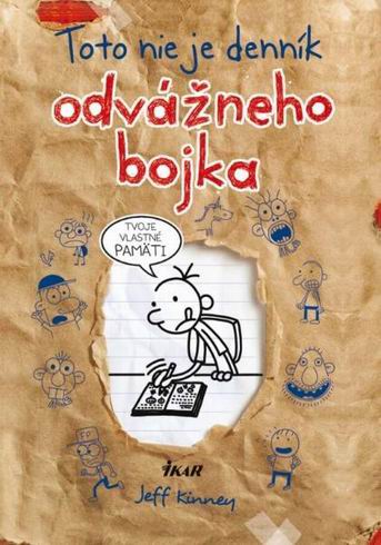 TOTO NIE JE DENNIK ODVAZNEHO BOJKA