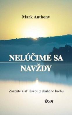 NELUCIME SA NAVZDY