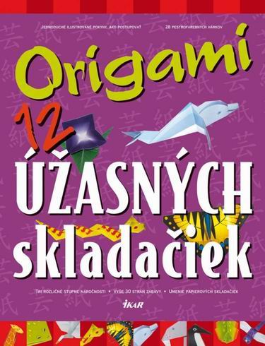 ORIGAMI 12 UZASNYCH SKLADACIEK