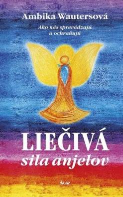LIECIVA SILA ANJELOV