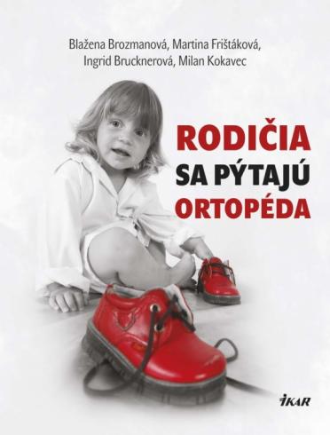 RODICIA SA PYTAJU ORTOPEDA