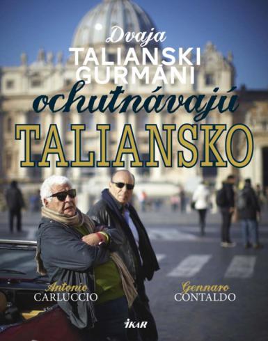 DVAJA TALIANSKI GURMANI OCHUTNAVAJU TALIANSKO