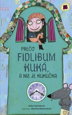 PRECO FIDLIBUM KUKA, A NIE JE KUKUCKA