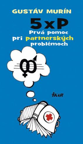 5XP - PRVA POMOC PRI PARTNERSKYCH PROBLEMOCH