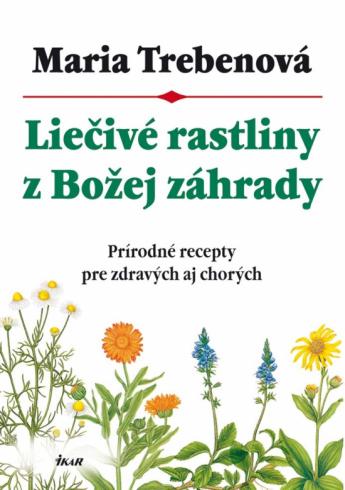 LIECIVE RASTLINY Z BOZEJ ZAHRADY